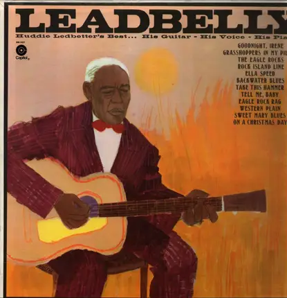 Leadbelly - Huddie Ledbetter's Best... His Guitar - His Voice - His Piano
