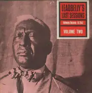 Leadbelly - Leadbelly's Last Sessions Volume Two