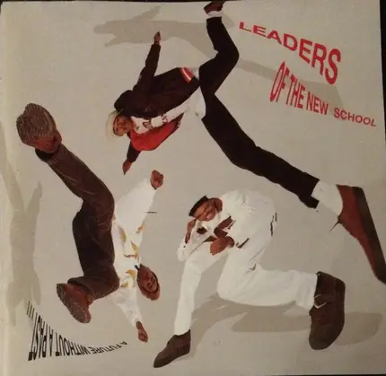 Leaders Of The New School - A Future Without a Past...
