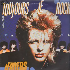 The Leaders - Toujours Le Rock