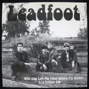 7inch Vinyl Single - Leadfoot - Why She Left Me (And Where I'm Going)