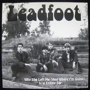 Leadfoot - Why She Left Me (And Where I'm Going)