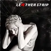 Double CD - Leaether Strip - Mental Slavery