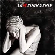 Leæther Strip - Mental Slavery