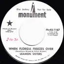 7inch Vinyl Single - Leamon Sisters - When Florida Freezes Over / Everybody's A Winner