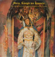 Leander Prinz / Georg Bader / Paulus Kuen / a.o. - Maria, Königin des Himmels