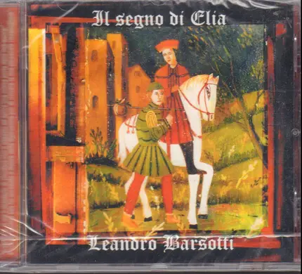 Leandro Barsotti - Il Segno Di Elia