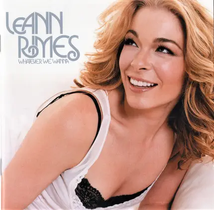 LeAnn Rimes - Whatever We Wanna