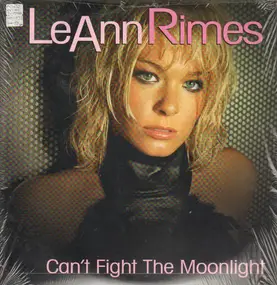 LeAnn Rimes - Can't Fight The Moonlight