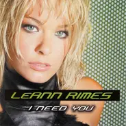 LeAnn Rimes - I Need You