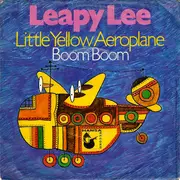 7inch Vinyl Single - Leapy Lee - Little Yellow Aeroplane / Boom Boom