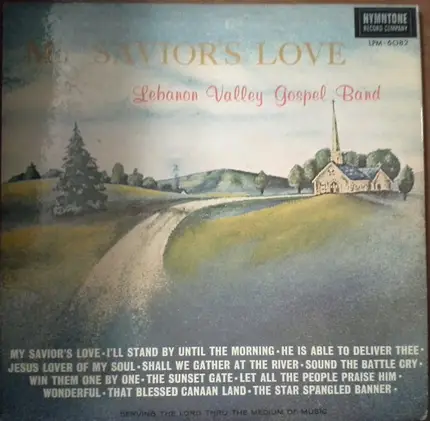 Lebanon Valley Gospel Band - My Savior's Love