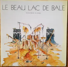 Le Beau Lac De Be - Phonorrhée Du Diable