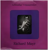Lebendige Vergangenheit - Richard Mayr