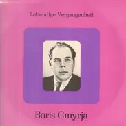 Lebendige Vergangenheit - Boris Gmyrja