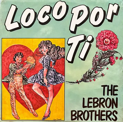 Lebron Brothers - Loco Por Ti