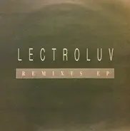 Lectroluv - Remixes EP