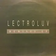 Lectroluv - Remixes EP