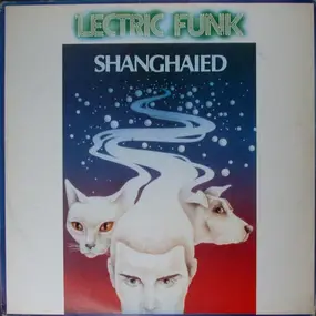 'Lectric Funk - Shanghaied