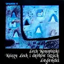 LP - Lech Konopiński - Książę Lech I Druhów Trzech (Legenda)