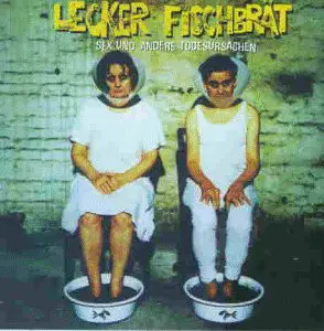 Lecker Fischbrät - Sex Und Andere Todesursachen