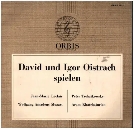 Leclair / Mozart / Tchaikovsky / Khatchaturian - David und Igor Oistrach spielen