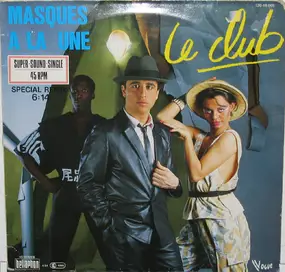 Le Club - Masques A La Une