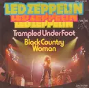 7inch Vinyl Single - Led Zeppelin - Trampled Under Foot / Black Country Woman