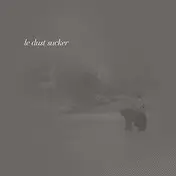 Le Dust Sucker - Grey EP