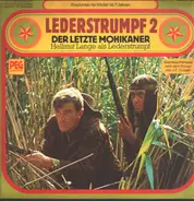 Lederstrumpf - Folge 2: Der Letzte Mohikaner