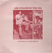 Lee Collins - I Can Dish It - Can You Take It? (Lee Collins In The 30's)