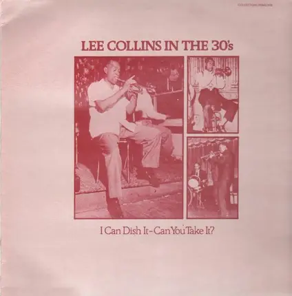 Lee Collins - I Can Dish It - Can You Take It? (Lee Collins In The 30's)