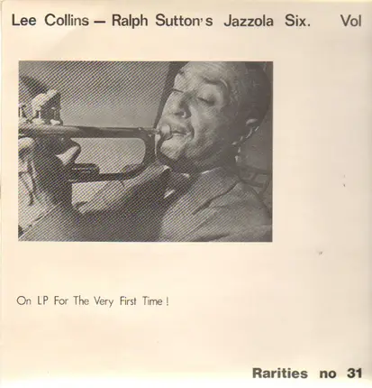 Lee Collins & Ralph Sutton - Lee Collins-Ralph Sutton's Jazzola Six, Vol. 1
