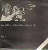 Lee Collins - Lee Collins-Ralph Sutton's Jazzola Six, Vol. 2