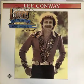 Lee Conway - Love Still Makes The World Go Round