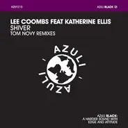 Lee Coombs Feat. Katherine Ellis - Shiver (Tom Novy Remixes)