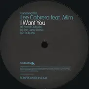 Lee Cabrera Feat. Mim - I Want You