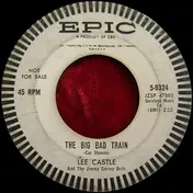 Lee Castle - The Big Bad Train / Parade Of The Milk Bottle Caps