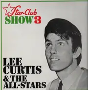 Lee Curtis & The All-Stars - Star-Club Show 3