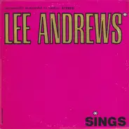 Lee Andrews , Lee Andrews & The Hearts - Lee Andrews Sings