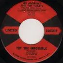 7inch Vinyl Single - Lee Andrews & The Hearts , The Pancho Villa Orchestra - Try The Impossible / Nobody's Home