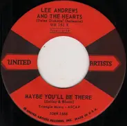 Lee Andrews & The Hearts - Maybe You'll Be There / All I Ask Is Love