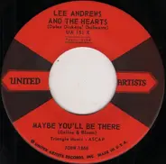 Lee Andrews & The Hearts - Maybe You'll Be There / All I Ask Is Love