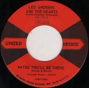 Lee Andrews - Maybe You'll Be There / All I Ask Is Love