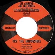 Lee Andrews & The Hearts With The Pancho Villa Orchestra - Try the Impossible