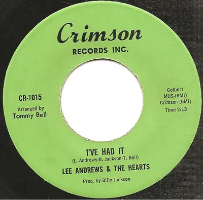 Lee Andrews & The Hearts - I've Had It