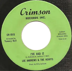 Lee Andrews & the Hearts - I've Had It