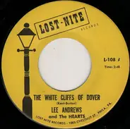 Lee Andrews & The Hearts - The White Cliffs Of Dover / Much Too Much