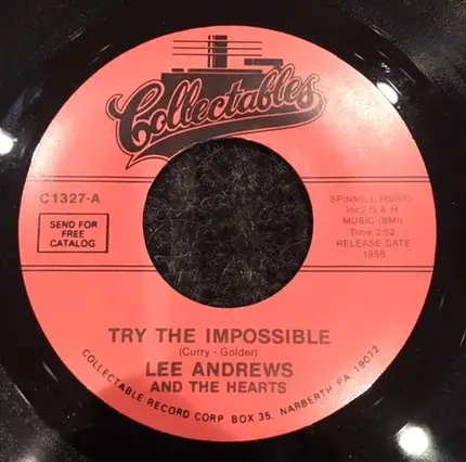 Lee Andrews & The Hearts - Try The Impossible / Nobody's Home