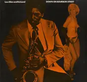 Lee Allen & His Band - Down On Bourbon Street